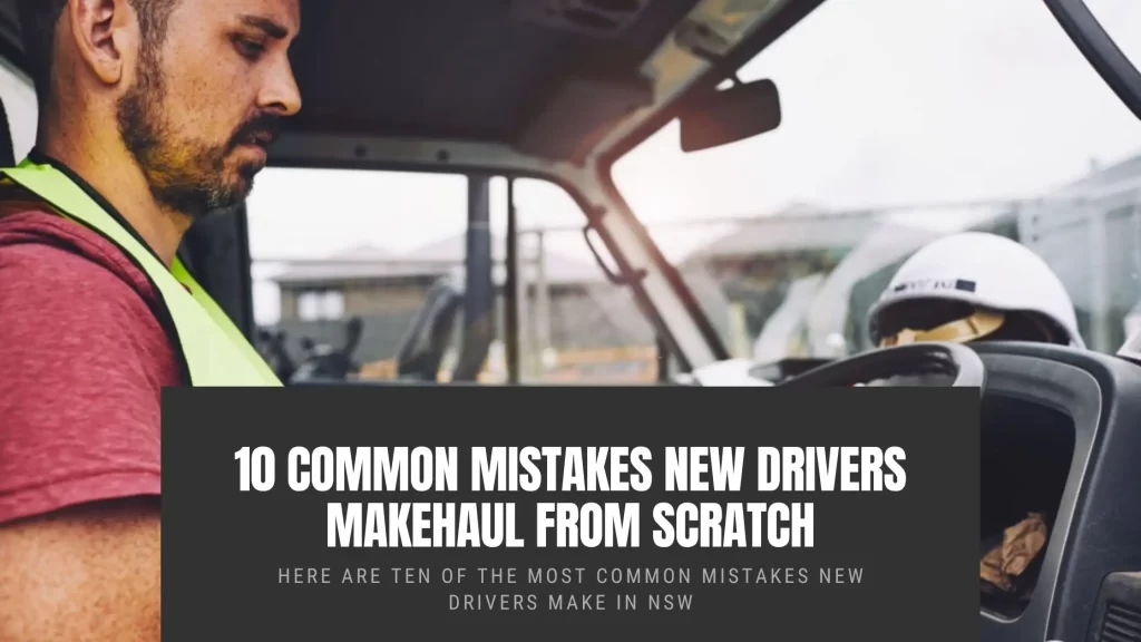 10-Common-Mistakes-New-Drivers-MakeHaul-from-Scratch