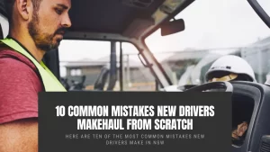 10-Common-Mistakes-New-Drivers-MakeHaul-from-Scratch